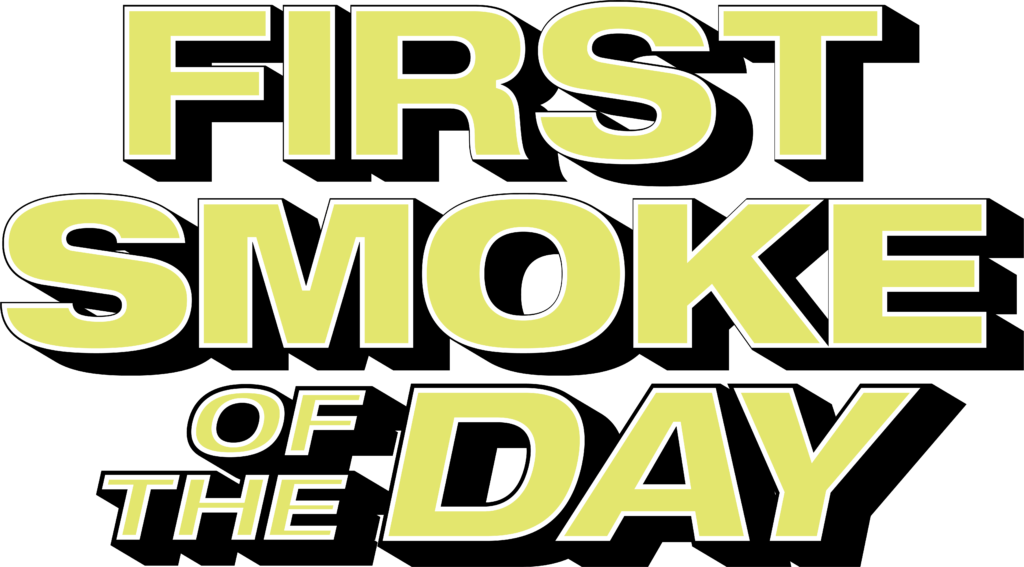 first smoke of the day